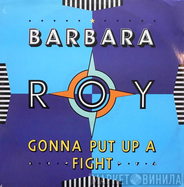 Barbara Roy - Gonna Put Up A Fight