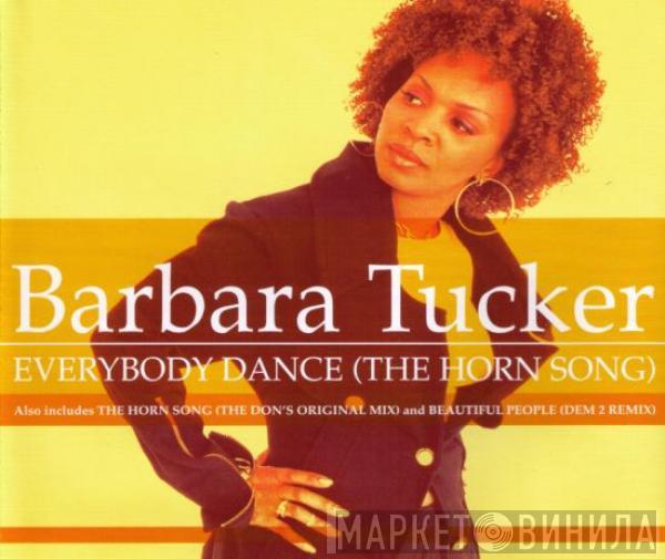Barbara Tucker - Everybody Dance (The Horn Song)