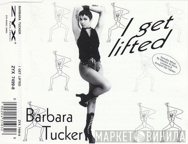  Barbara Tucker  - I Get Lifted