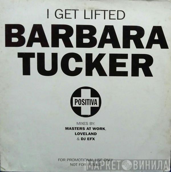 Barbara Tucker - I Get Lifted