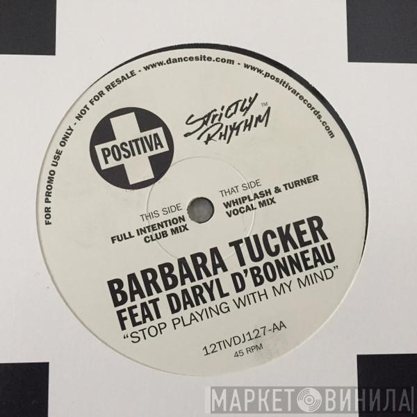  Barbara Tucker  - Stop Playing With My Mind