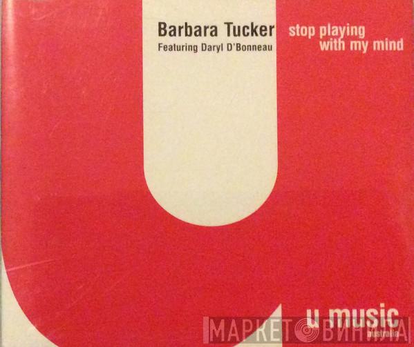  Barbara Tucker  - Stop Playing With My Mind