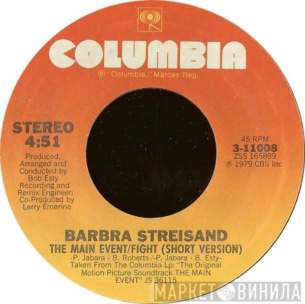  Barbra Streisand  - The Main Event / Fight