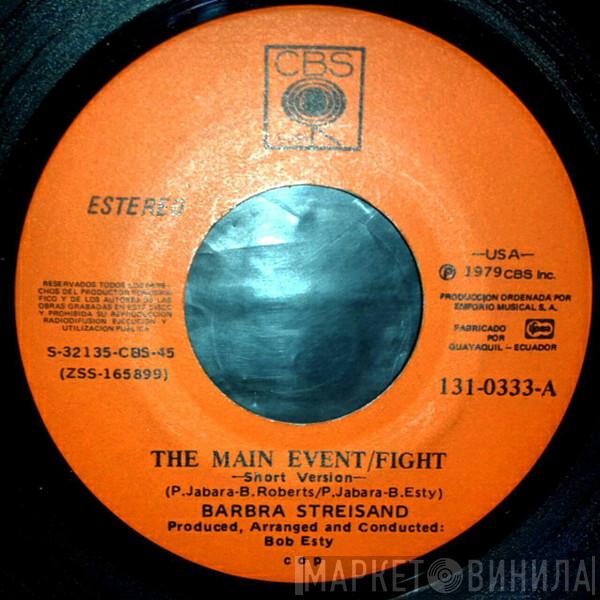  Barbra Streisand  - The Main Event / Fight
