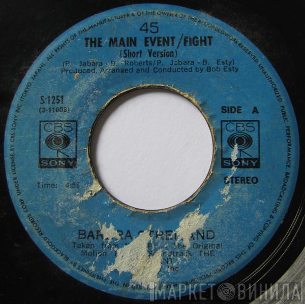  Barbra Streisand  - The Main Event / Fight