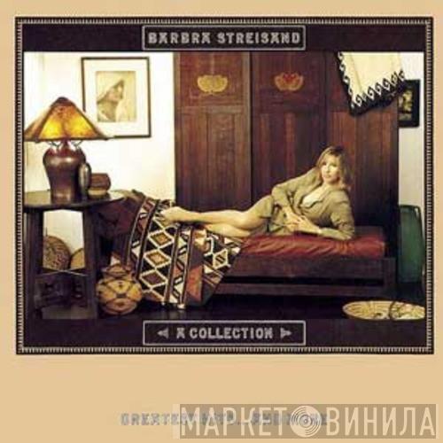  Barbra Streisand  - A Collection : Greatest Hits... And More