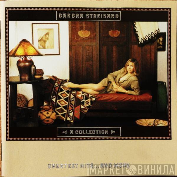 Barbra Streisand - A Collection (Greatest Hits...And More)