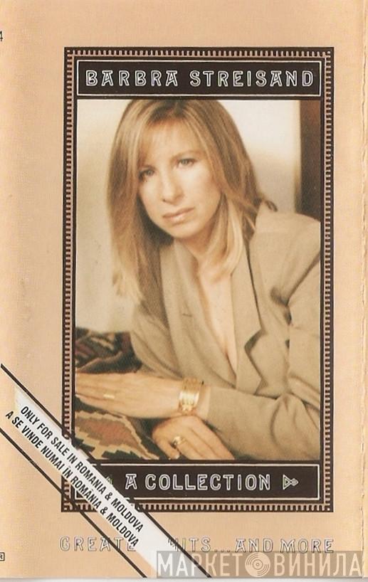  Barbra Streisand  - A Collection (Greatest Hits...And More)