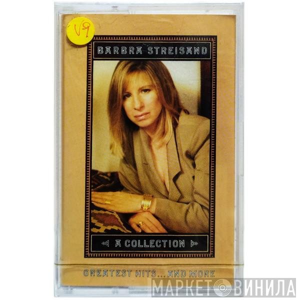  Barbra Streisand  - A Collection (Greatest Hits...And More)