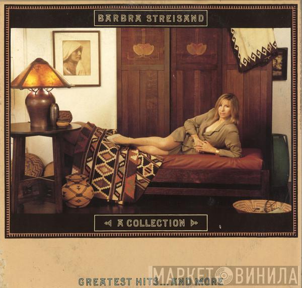  Barbra Streisand  - A Collection Greatest Hits...And More
