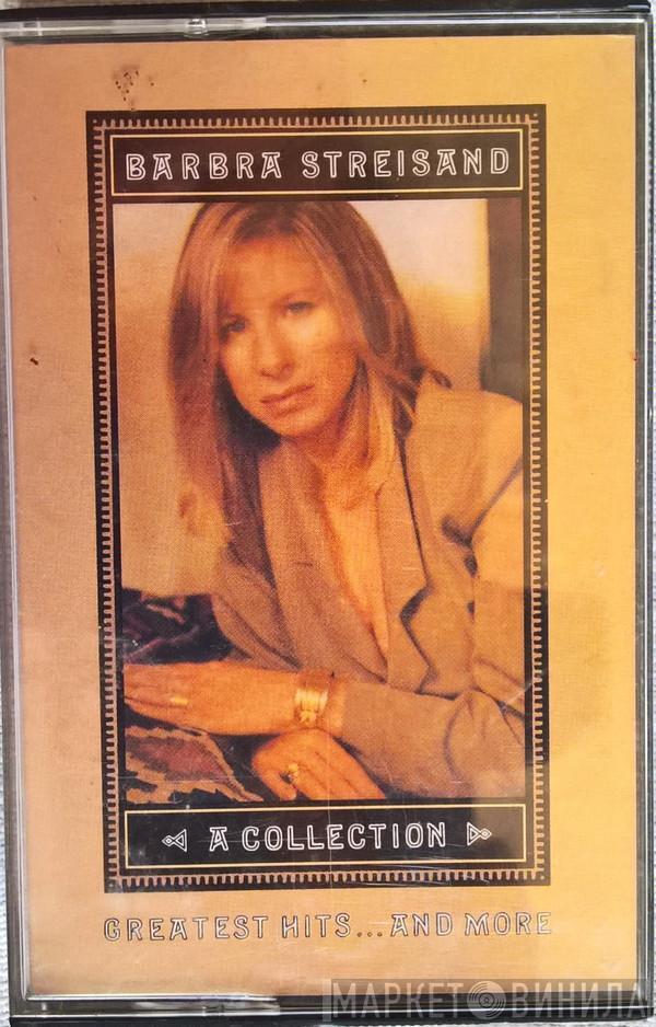  Barbra Streisand  - A Collection Greatest Hits... And More