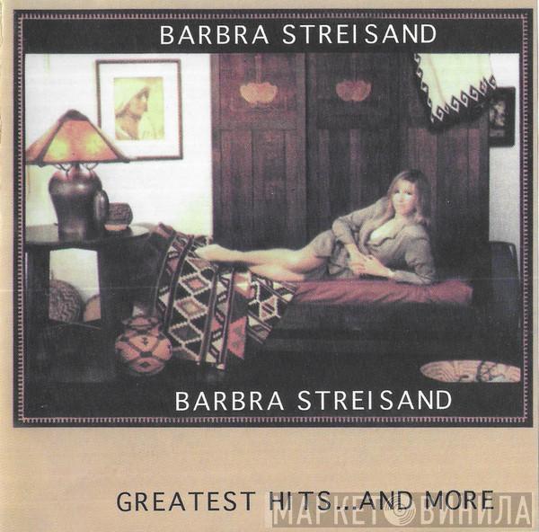  Barbra Streisand  - A Collection Greatest Hits...And More