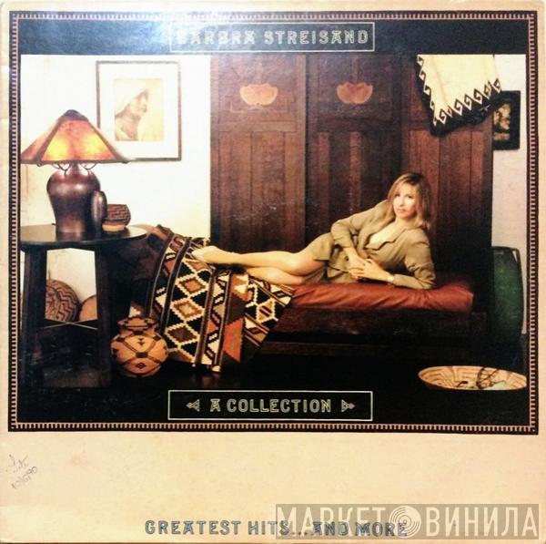  Barbra Streisand  - A Collection Greatest Hits...And More