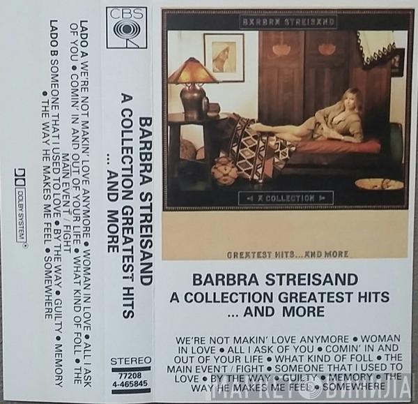  Barbra Streisand  - A Collection Greatest Hits...And More
