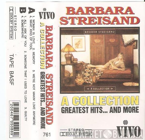  Barbra Streisand  - A Collection Greatest Hits... And More
