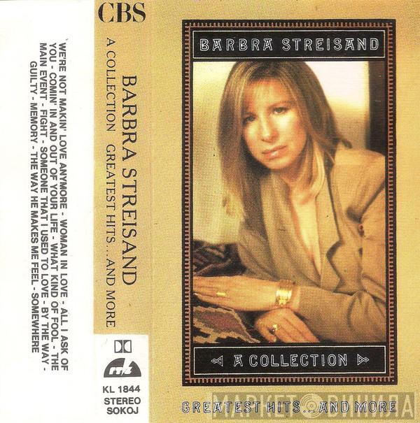  Barbra Streisand  - A Collection Greatest Hits...And More