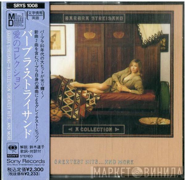  Barbra Streisand  - A Collection Greatest Hits...And More