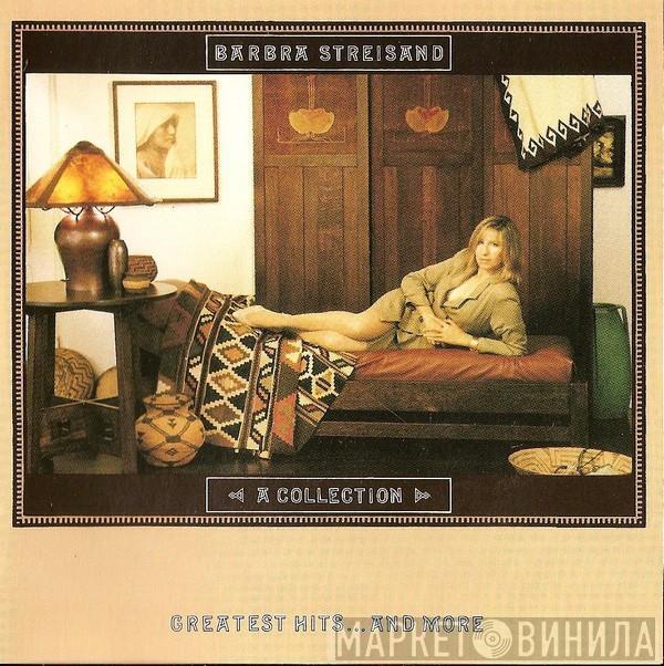  Barbra Streisand  - A Collection Greatest Hits...And More