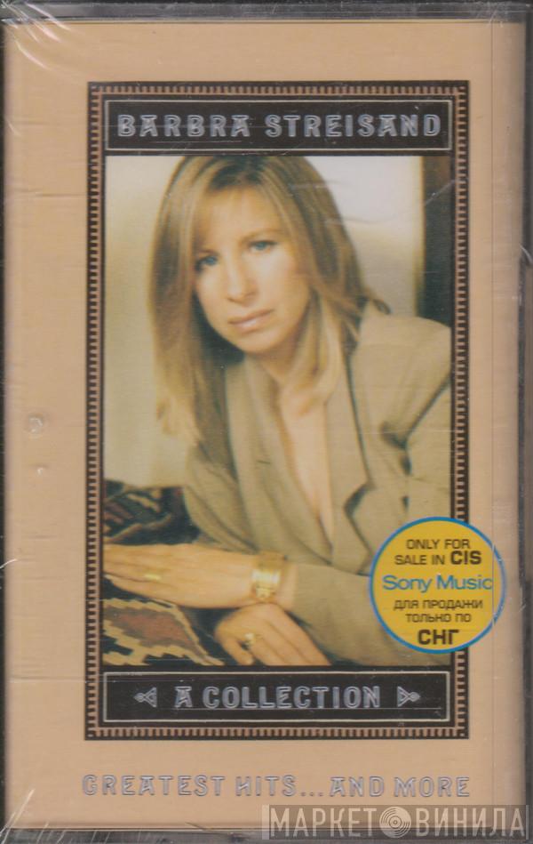  Barbra Streisand  - A Collection Greatest hits... And more