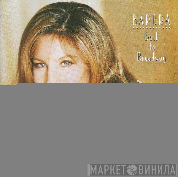  Barbra Streisand  - Back To Broadway