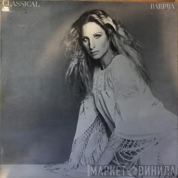 Barbra Streisand  - Classical ... Barbra