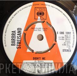 Barbra Streisand - Didn't We