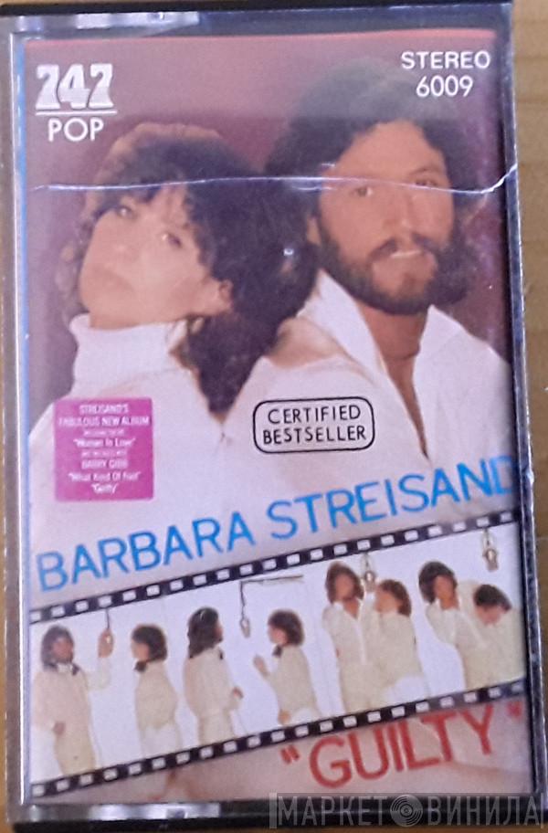  Barbra Streisand  - Guilty