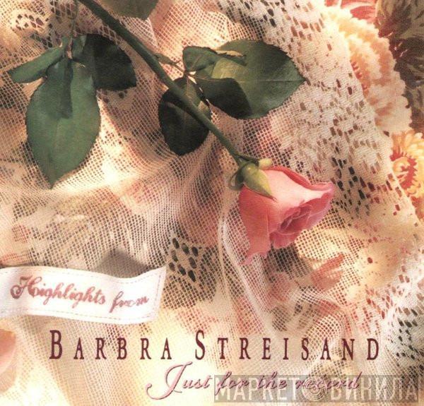 Barbra Streisand - Highlights From Just For The Record...