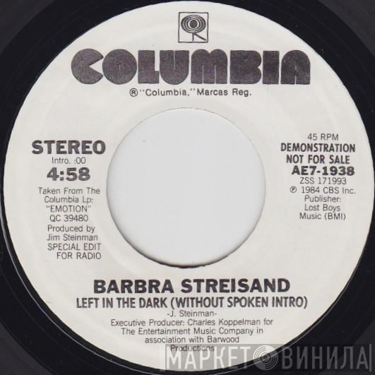  Barbra Streisand  - Left In The Dark