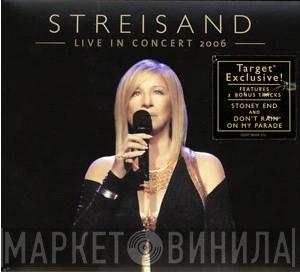  Barbra Streisand  - Live In Concert 2006