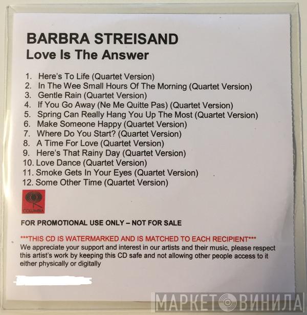  Barbra Streisand  - Love Is The Answer (Quartet Version)