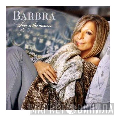  Barbra Streisand  - Love Is The Answer