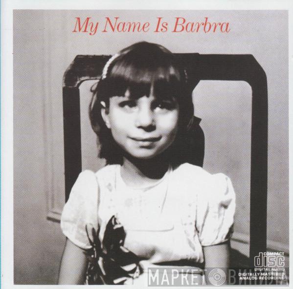  Barbra Streisand  - My Name Is Barbra