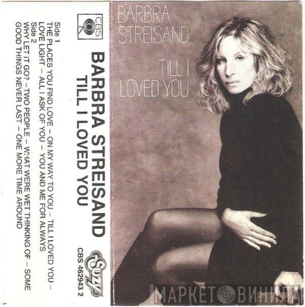  Barbra Streisand  - Till I Loved You