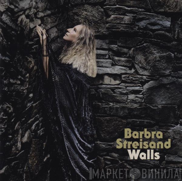  Barbra Streisand  - Walls