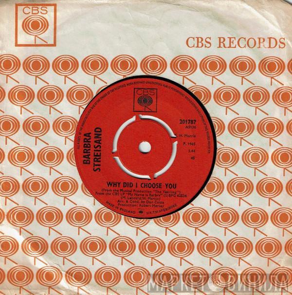 Barbra Streisand - Why Did I Choose You