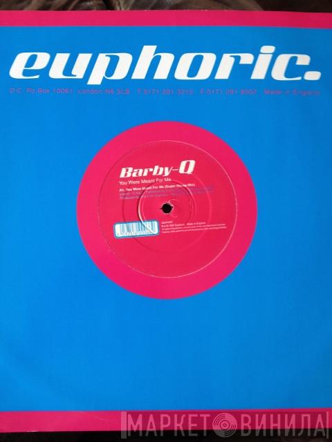 Barby Q - You Were Meant For Me