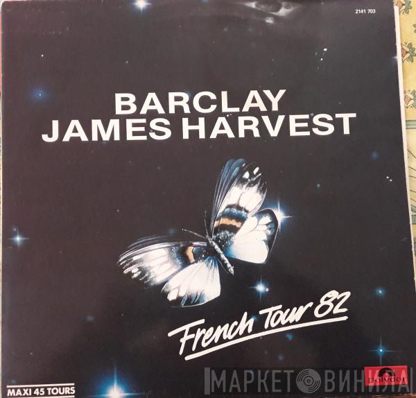  Barclay James Harvest  - French Tour 82