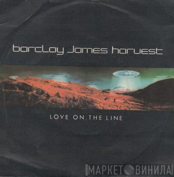  Barclay James Harvest  - Love On The Line