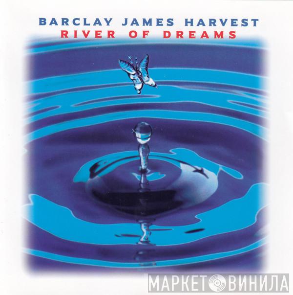  Barclay James Harvest  - River Of Dreams