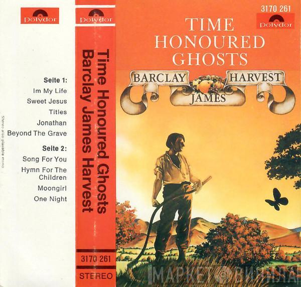  Barclay James Harvest  - Time Honoured Ghosts