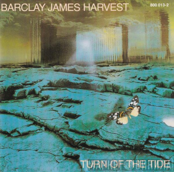  Barclay James Harvest  - Turn Of The Tide