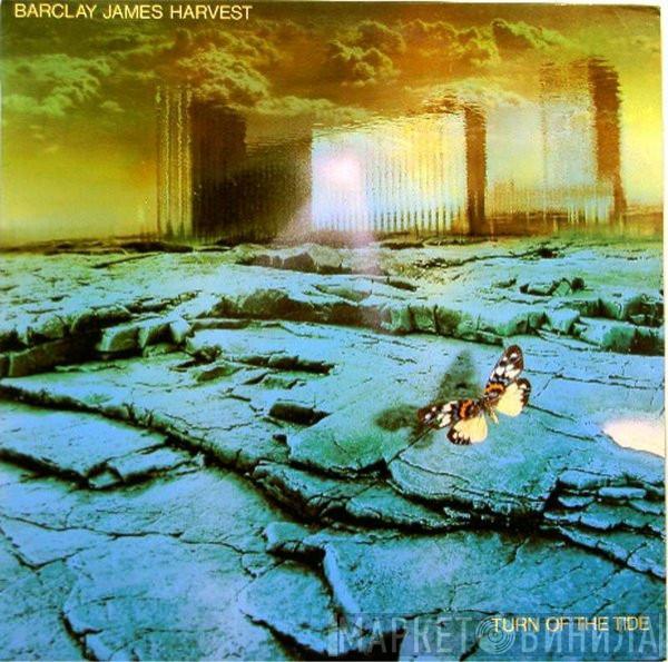  Barclay James Harvest  - Turn Of The Tide