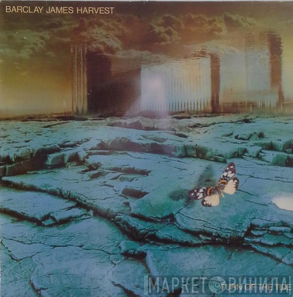  Barclay James Harvest  - Turn Of The Tide
