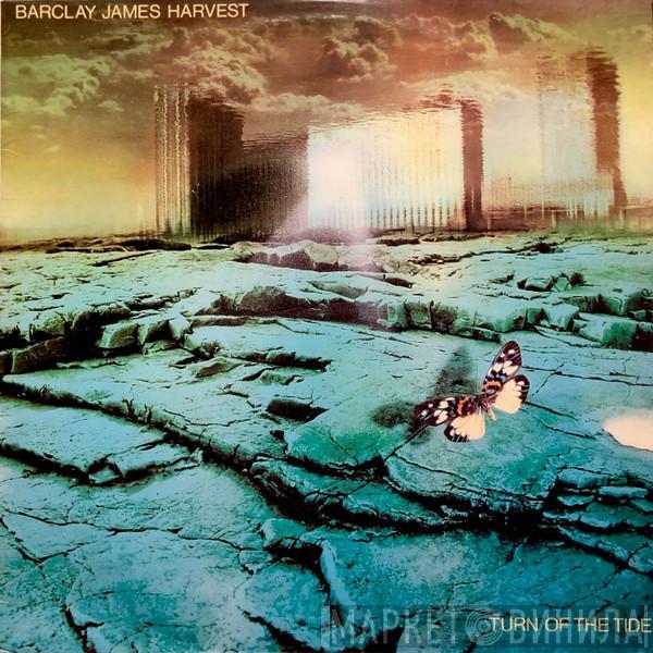  Barclay James Harvest  - Turn Of The Tide