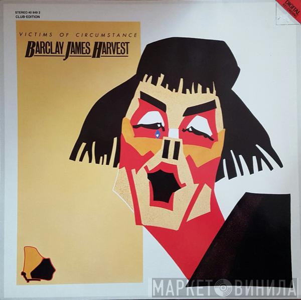 Barclay James Harvest - Victims Of Circumstance