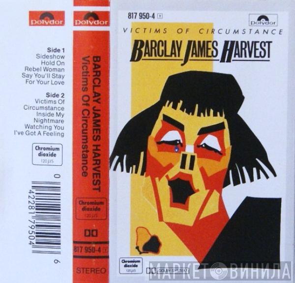  Barclay James Harvest  - Victims Of Circumstance