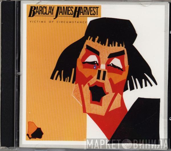  Barclay James Harvest  - Victims Of Circumstance