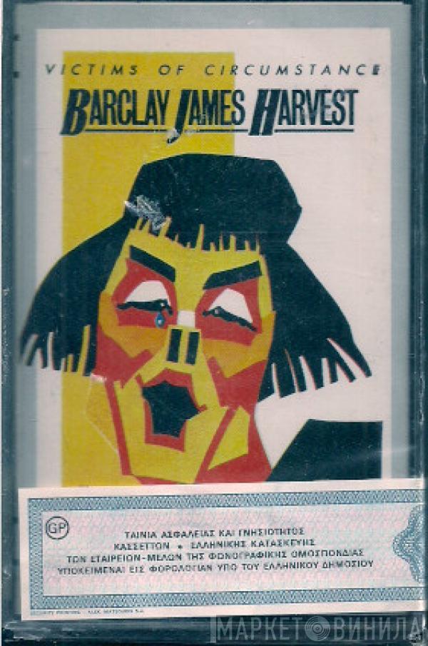  Barclay James Harvest  - Victims Of Circumstance