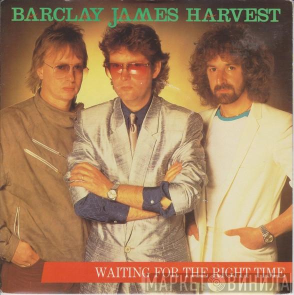 Barclay James Harvest - Waiting For The Right Time